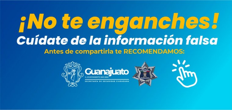 #NoTeEnganches Cuídate de la Información Falsa
